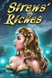 Sirens’ Riches